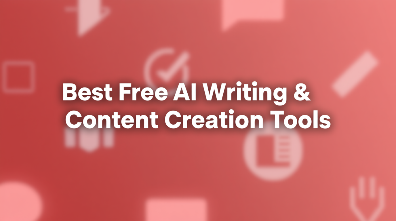 Best Free AI Writing and Content Creation Tools - Blog posts, articles, emails, and creative writing generation